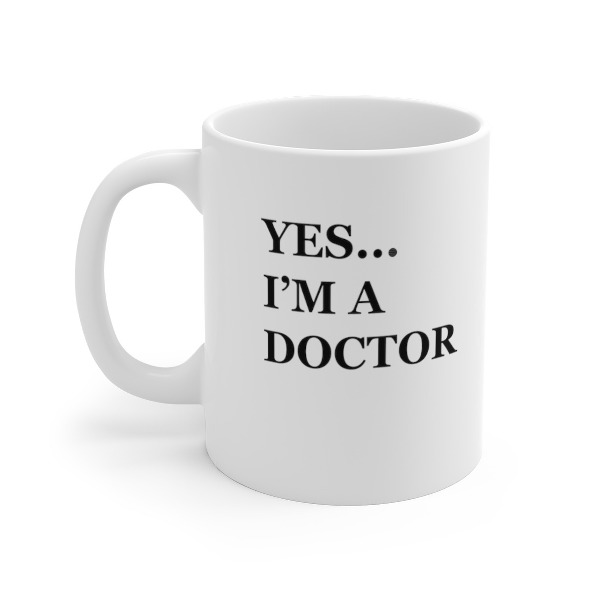 Two-Sided, Not That Kind of Doctor, Funny PhD Gift Mug - Image 2