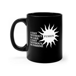 Day Without Fusion is Day Without Sunshine Mug, Funny Mug, Gift Mug, Science Humor Gift, Physics Humor Gift
